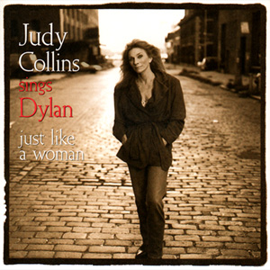 1993 – Judy Sings Dylan…Just Like A Woman