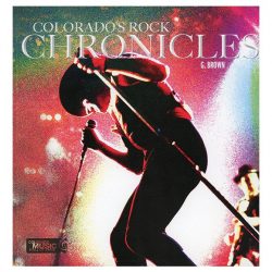 Colorado’s Rock Chronicles